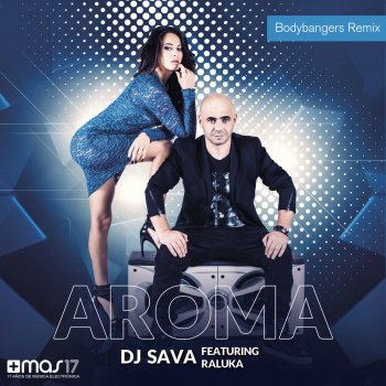 Dj Sava feat. Raluka Aroma - Romanian Radio Edit