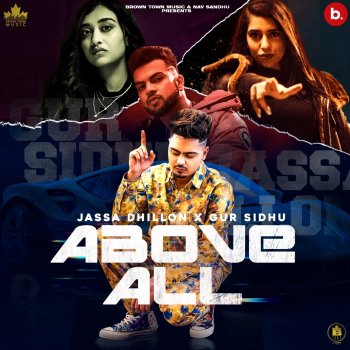 Jassa Dhillon feat. Gur Sidhu Above All