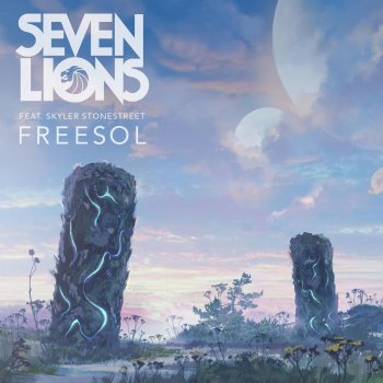 Seven Lions feat. Skyler Stonestreet Freesol