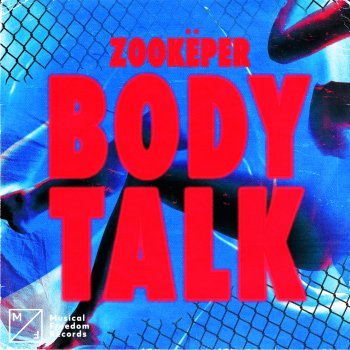 Zookëper Body Talk