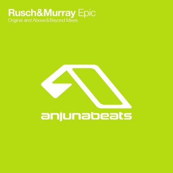 Rusch & Murray Epic (Above & Beyond remix)