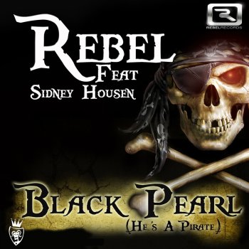 Rebel feat. Sidney Housen Black Pearl (Radio Edit)