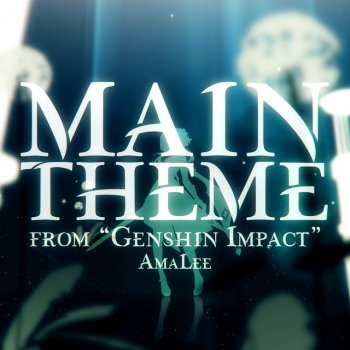 AmaLee Main Theme (from "Genshin Impact")