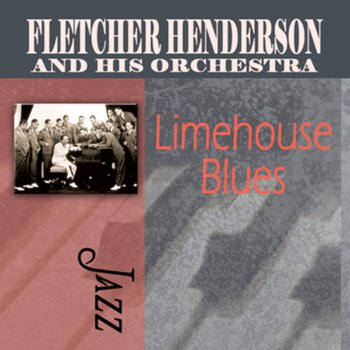 Fletcher Henderson & His Orchestra Liza (All The Clouds'll Roll Away)