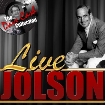 Al Jolson About a Quarter to Nine (Live)