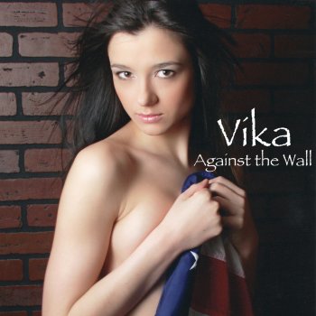 Vika feat. Aasen B Against the Wall