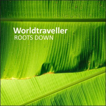 Worldtraveller Roots Down