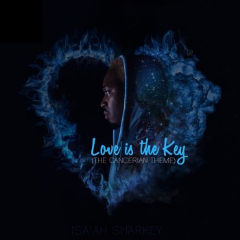 Isaiah Sharkey Love is the Key