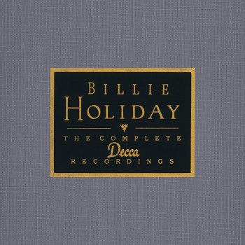 Billie Holiday feat. Billy Kyle and His Trio Baby, I Don't Cry Over You