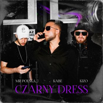 Mr. Polska feat. Kabe & Kizo Czarny Dress