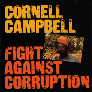Cornel Campbell Fight Against Curruption