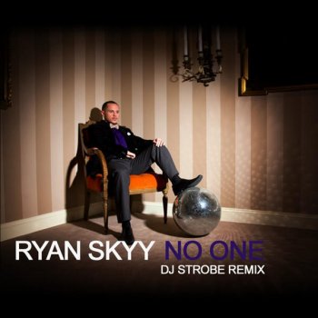 Ryan Skyy No One (DJ Strobe Remix)