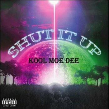 Kool Moe Dee Shut It Up