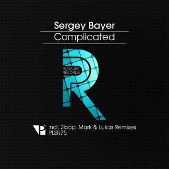 Sergey Bayer feat. Mark & Lukas Complicated (Mark & Lukas Remix)