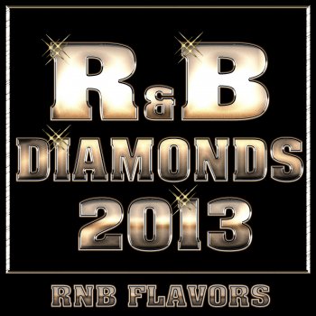 RnB Flavors Diamonds