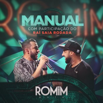 Romim Mata feat. Raí Saia Rodada Manual (Ao Vivo)