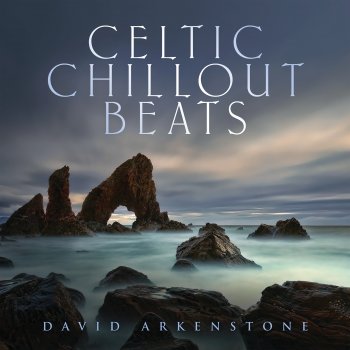 David Arkenstone Call Of The Celts