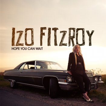 Izo FitzRoy Hope You Can Wait (Hot Toddy Remix)