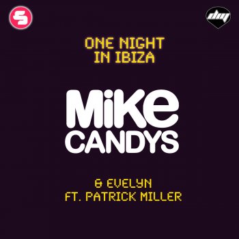 Mike Candys feat. Evelyn & Patrick Miller One Night in Ibiza - Extended Mix
