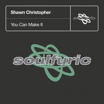 Shawn Christopher You Can Make It (Ron Carroll's Mix)