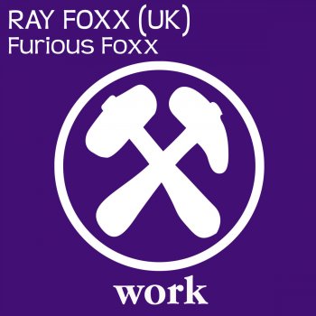 Ray Foxx UK Furious Foxx (Original Mix)