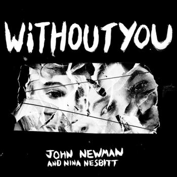John Newman feat. Nina Nesbitt Without You