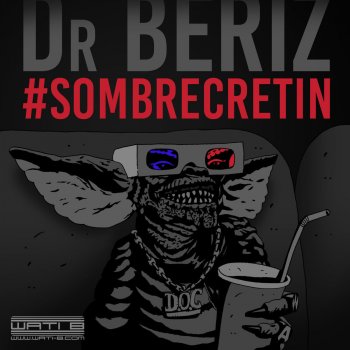 Dr. Beriz Sombre crétin