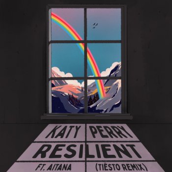 Katy Perry feat. Tiësto & Aitana Resilient (ft. Aitana) [Tiësto Remix]