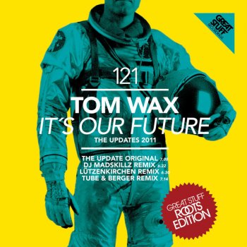 Tom Wax It`s our Future - The Update Radio