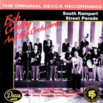 Bob Crosby and His Orchestra The Old Spinning Wheel