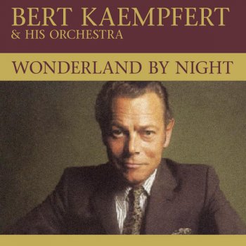 Bert Kaempfert Wonderland By Night