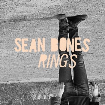 Sean Bones Act So Casual