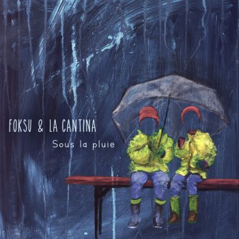 Foksu feat. La Cantina Parapluie