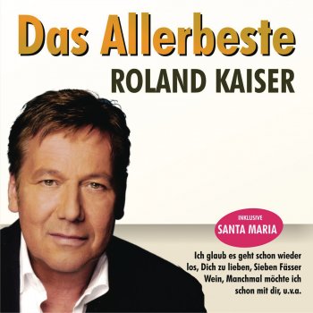 Roland Kaiser Dich zu lieben