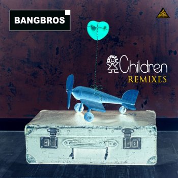 Bangbros Children (The Nation Remix Radio Edit)