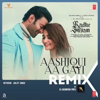 Arijit Singh feat. Mithoon & Dj Akanksha Popli Aashiqui Aa Gayi Remix