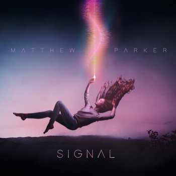 Matthew Parker Signal - Instrumental