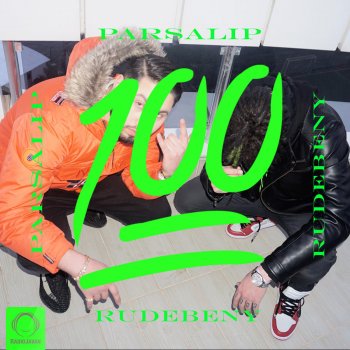 Parsalip feat. Rudebeny 100