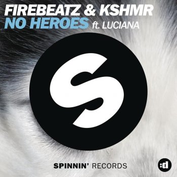 Firebeatz feat. KSHMR & Luciana No Heroes