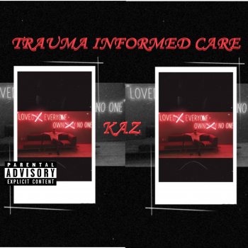 Kaz Trauma Informed Care