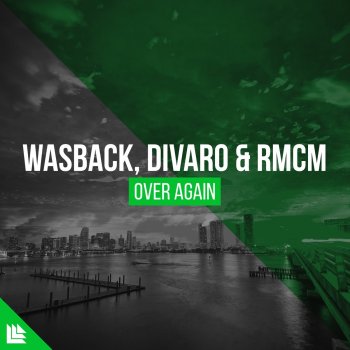 Wasback feat. Divaro & RMCM Over Again