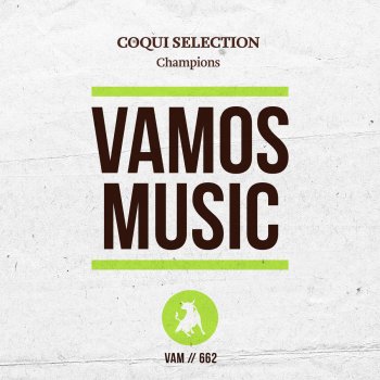 Coqui Selection Champions (Radio Edit)