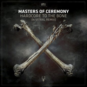 Masters of Ceremony Hardcore to Da Bone (N - Vitral Remix)