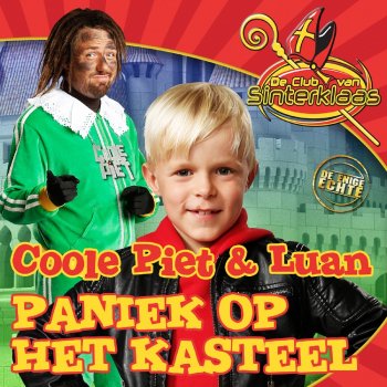 Coole Piet feat. Luan Bellinga & De Club Van Sinterklaas Paniek Op Het Kasteel