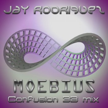 Jay Rodriguez Moebius - Confusion 33 Mix