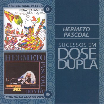 Hermeto Pascoal Bem-Vinda (Ao Vivo)
