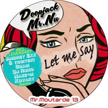 Deepjack & Mr.Nu Let Me Say (Andrey Exx & Troitski Remix)