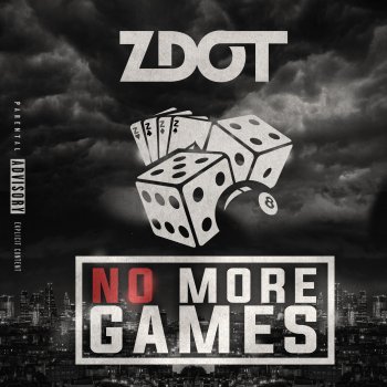 Zdot feat. Isaiah Dreads & Jafro No More Games (feat. Isaiah Dreads & Jafro)