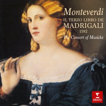 Claudio Monteverdi feat. Consort Of Musicke & Anthony Rooley Monteverdi: Il terzo libro de madrigali: No. 7, Se per estremo ardore