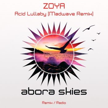 Zoya Acid Lullaby (Madwave Remix)